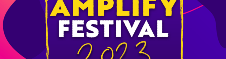 The words 'Amplify Festival 2023' over an exciting pink, orange and purple swirly background.