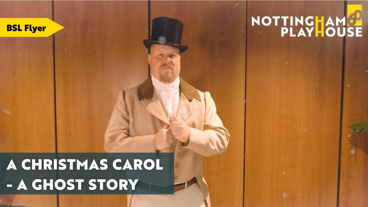 BSL Flyer: A Christmas Carol - A Ghost Story
