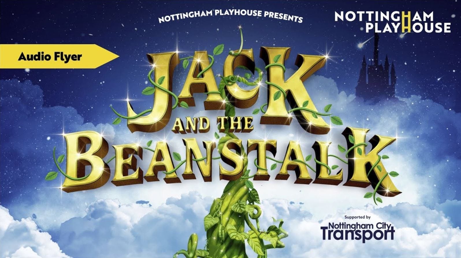 Check out our brand new Audio Flyer for this year's giant of a show, Jack and the Beanstalk!
