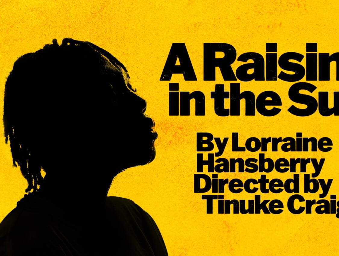 NEWS:  Major new revival of A Raisin in the Sun